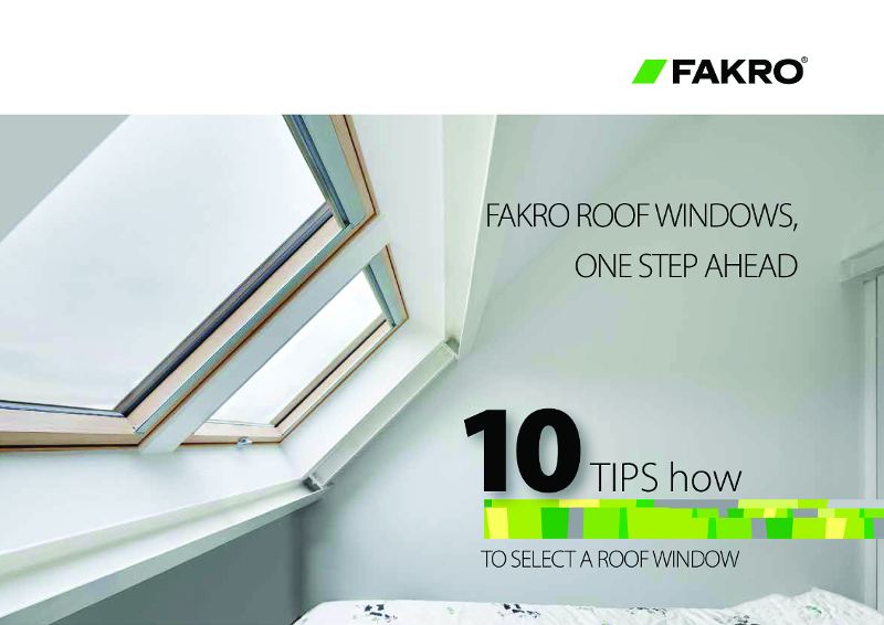FAKRO’s 10 tips on how to select a roof window 